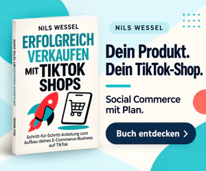 Werbung für das Buch „Erfolgreich verkaufen mit TikTok Shops“ von Nils Wessel. Dein Produkt. Dein TikTok-Shop.