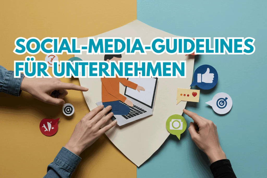 Social-Media-Guidelines für Unternehmen