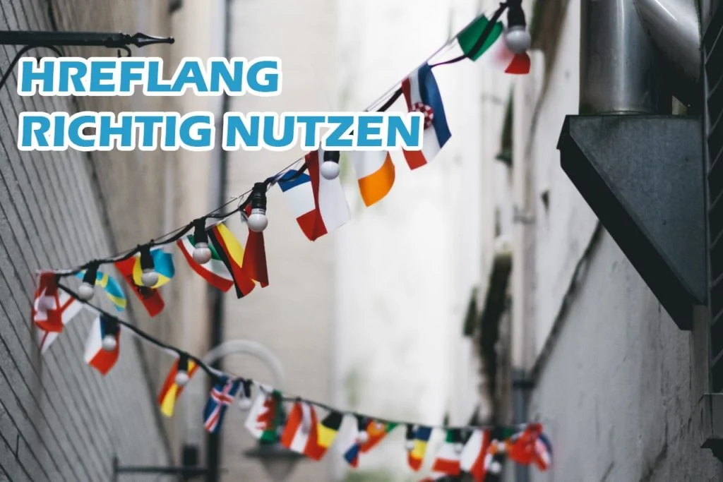 SEO-Anleitung um hreflang richtig zu nutzen