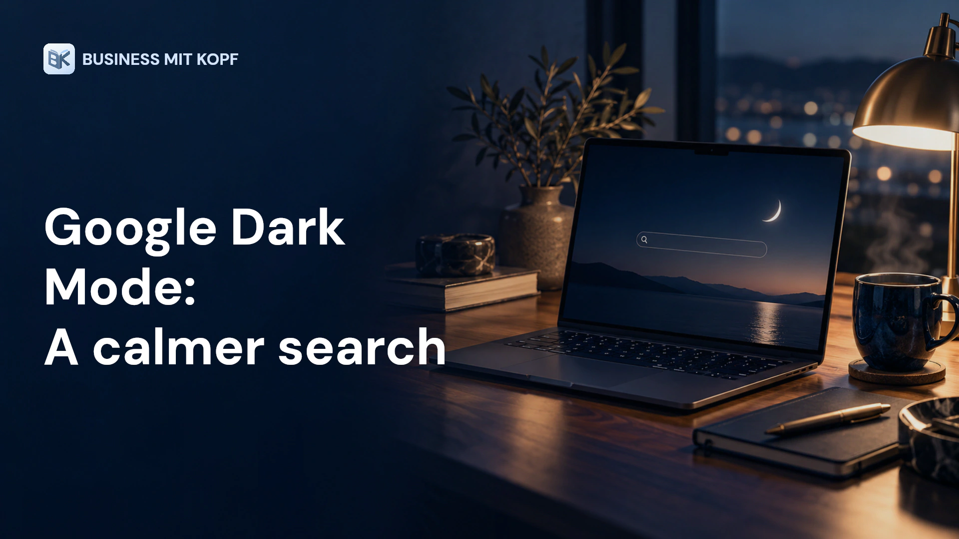 Laptop with a dark search interface and crescent moon. Title: Google Dark Mode: A calmer search.