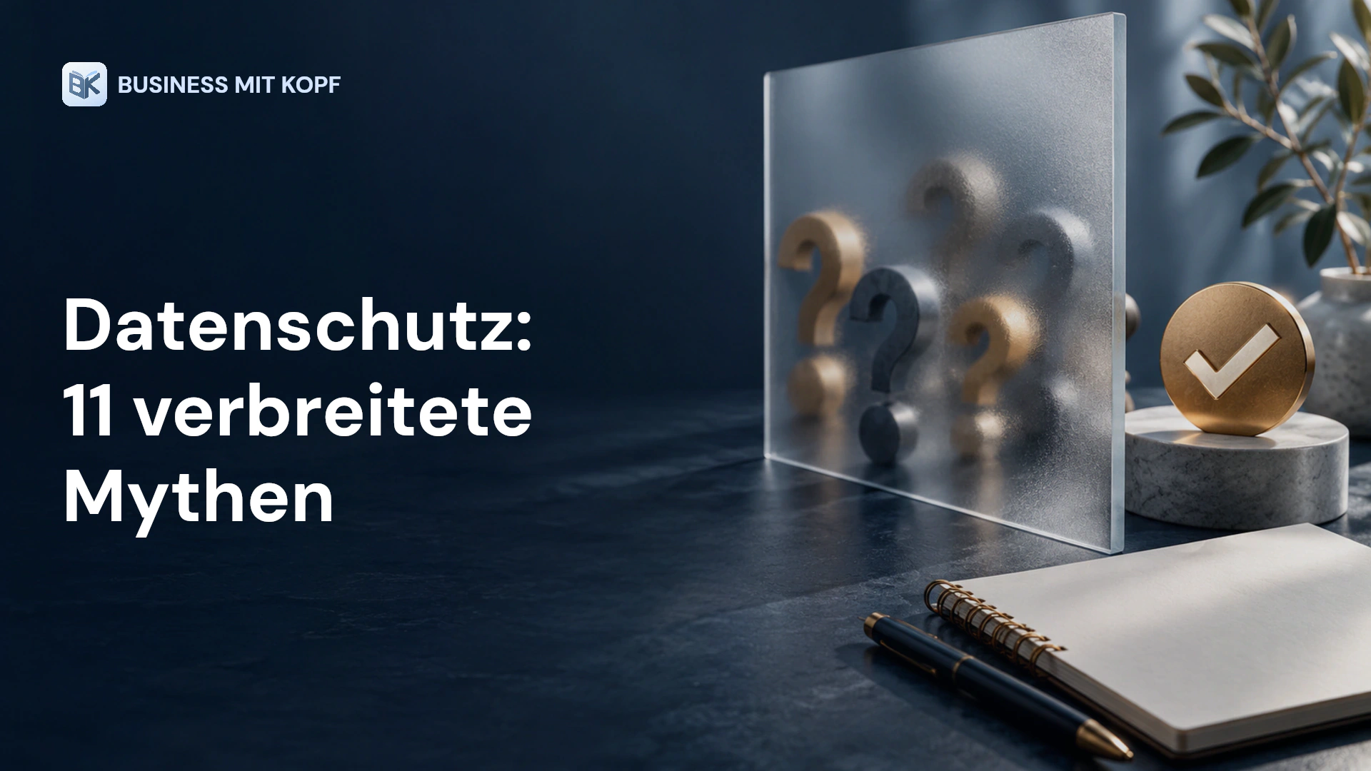 Datenschutzschild, Fragezeichen und Prüfsymbol. Titel: Datenschutz: 11 verbreitete Mythen.