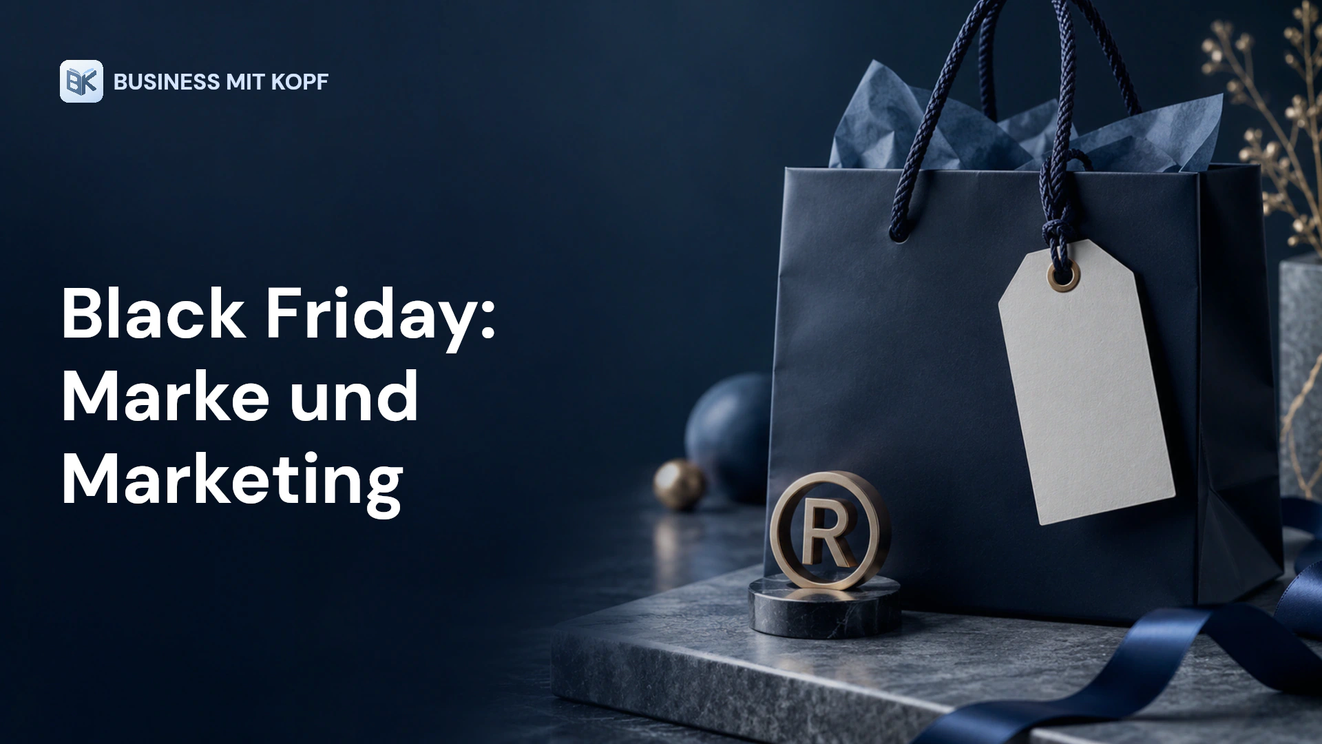 Einkaufstasche, Angebotsschild und Markensiegel. Titel: Black Friday: Marke und Marketing.